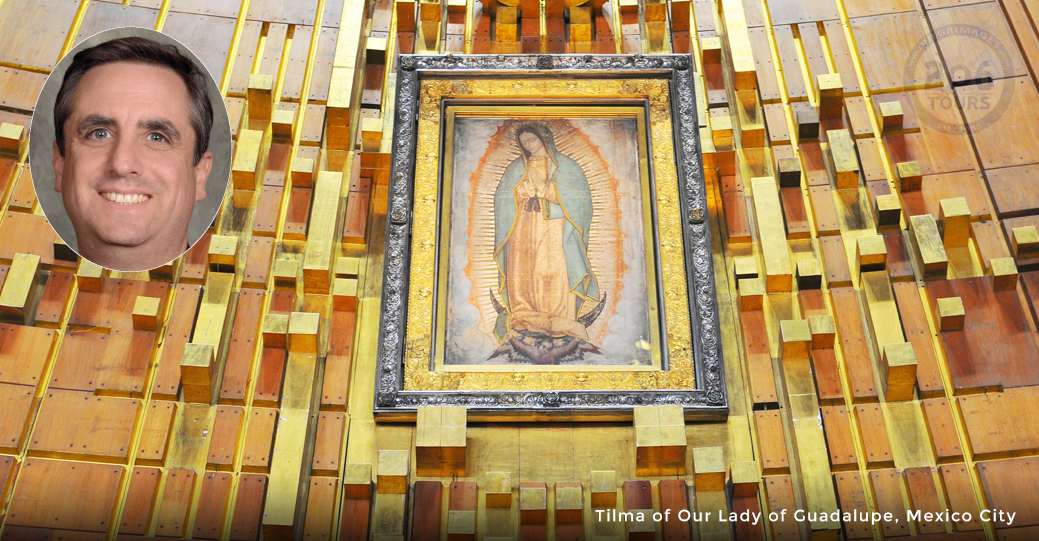 Our Lady of Guadalupe Pilgrimage Our Lady of Guadalupe Pilgrimage